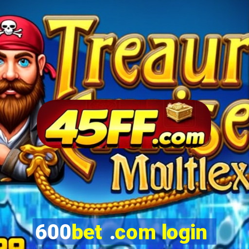600bet .com login